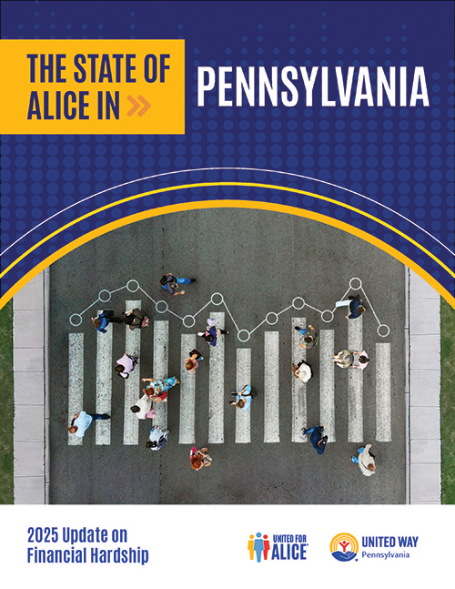 The state of ALICE in Pennsylvania 2025 report