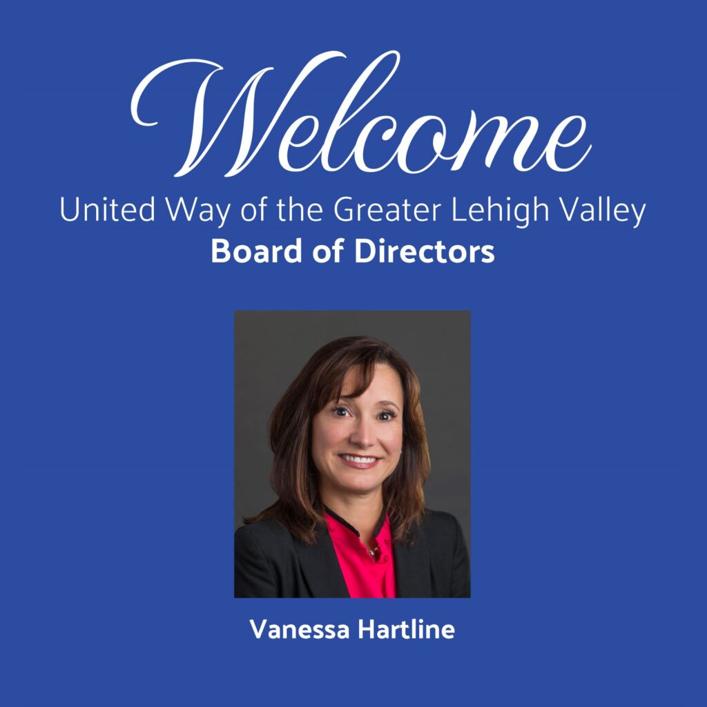 United Way of the Greater Lehigh Valley welcomes Vanessa Hartline of PPL Corporation to the organization’s Board.