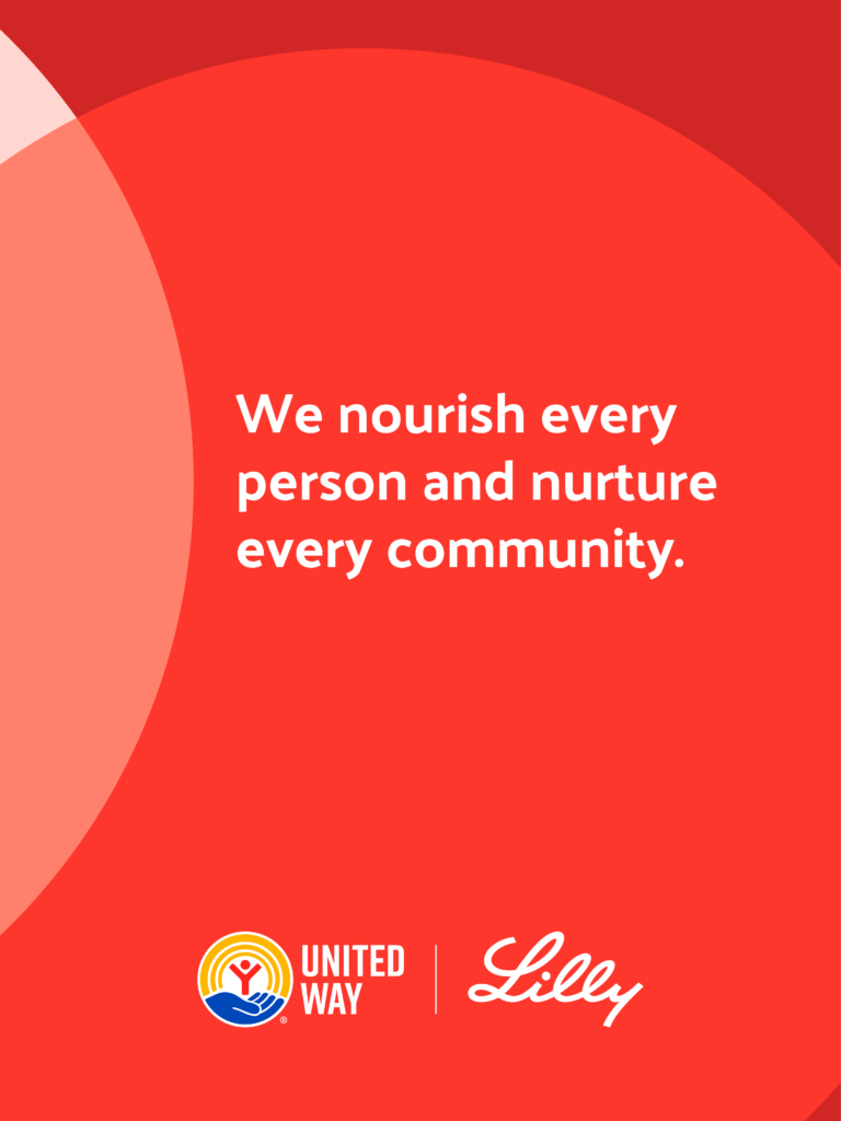 GRAPHIC - We nourish every person and nurture every community
United Way and Lilly