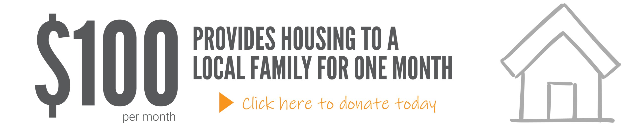 donate graphic - $100 per month provides housing to a local family for one month